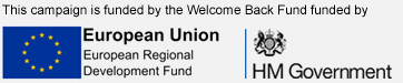 This campaign is funded by the Welcome Back Fund funded by ERDF and HM Government